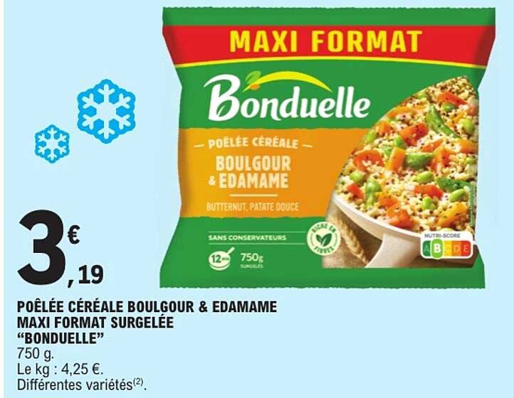 POÊLÉE CÉRÉALE BOULGOUR & EDAMAME MAXI FORMAT SURGELÉE “BONDUELLE”
