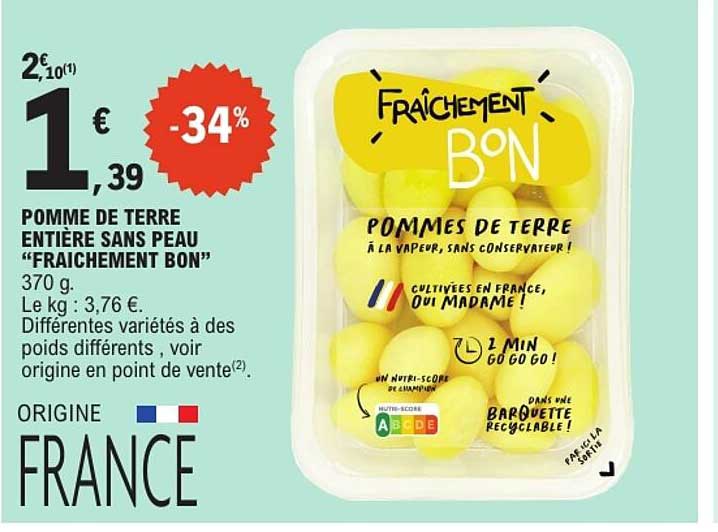 POMME DE TERRE ENTIERE SANS PEAU “FRAICHEMENT BON”