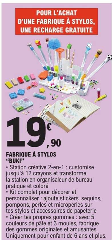 POUR L'ACHAT D'UNE FABRIQUE À STYLOS, UNE RECHARGE GRATUITE
