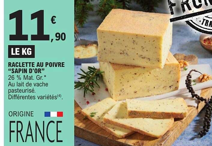 RACLETTE AU POIVRE “SAPIN D’OR”