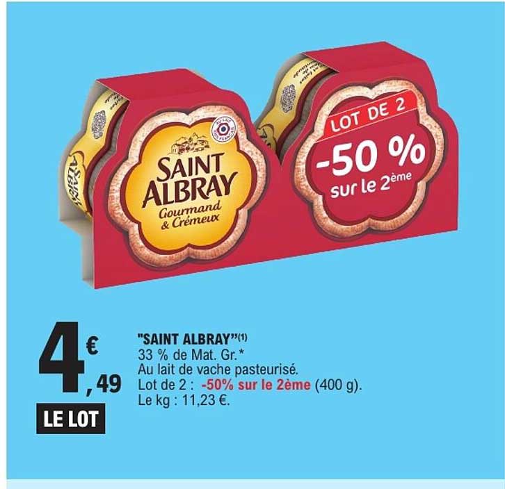 SAINT ALBRAY Gourmand & Crémeux LOT DE 2 -50 % sur le 2ème