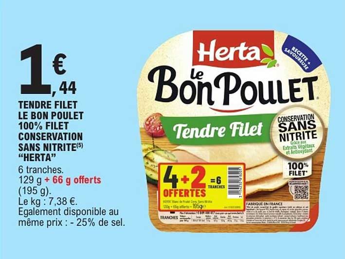 TENDRE FILET LE BON POULET 100% FILET CONSERVATION SANS NITRITE(5) "HERTA"