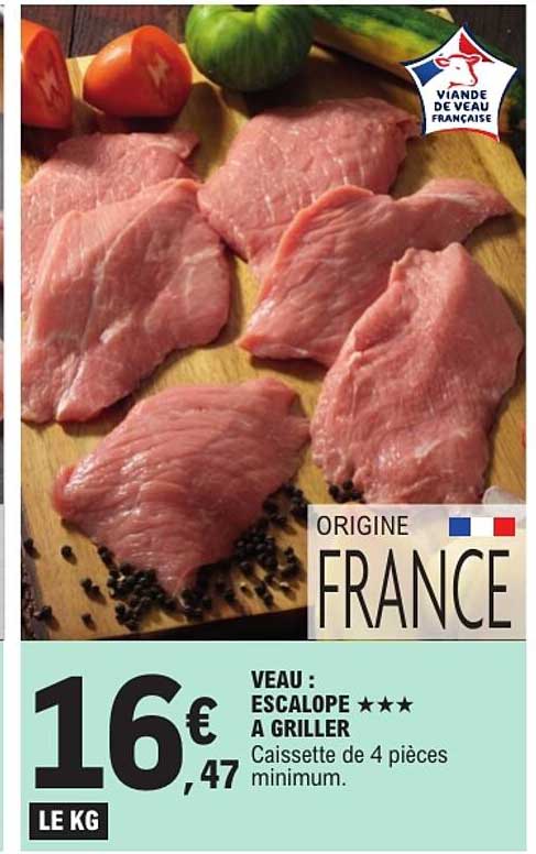 VEAU : ESCALOPE *** A GRILLER