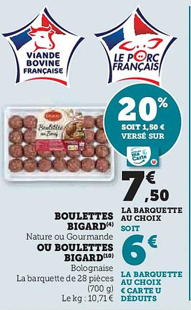 BOULETTES BIGARD(4) Nature ou Gourmande OU BOULETTES BIGARD(10)