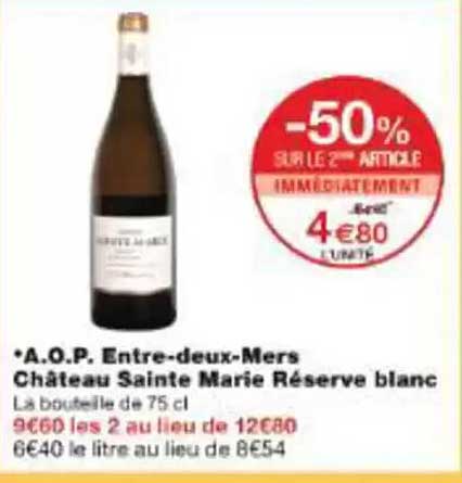 A.O.P. Entre-deux-Mers Château Sainte Marie Réserve blanc