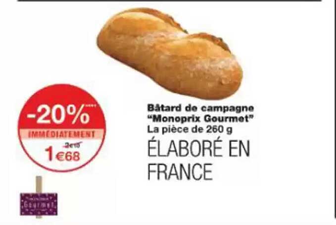 Bâtard de campagne “Monoprix Gourmet”