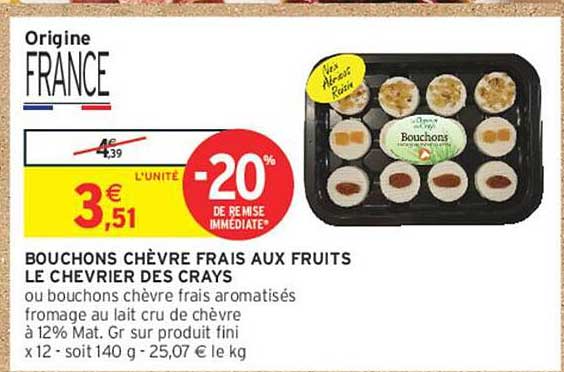 BOUCHONS CHÈVRE FRAIS AUX FRUITS LE CHEVRIER DES CRAYS