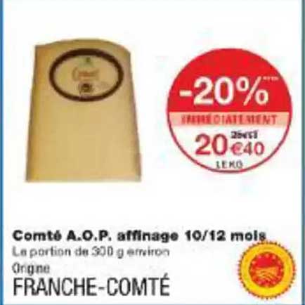 Comté A.O.P. affinage 10/12 mois