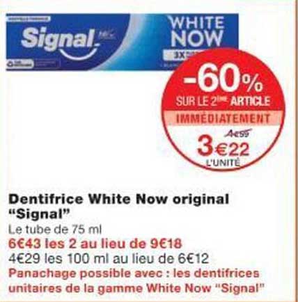 Dentifrice White Now original “Signal”