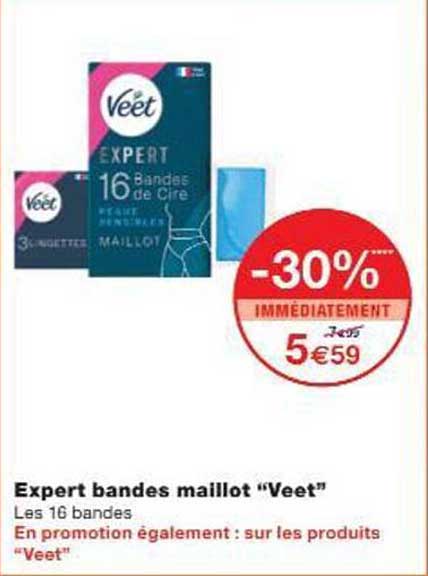 Expert bandes maillot "Veet"