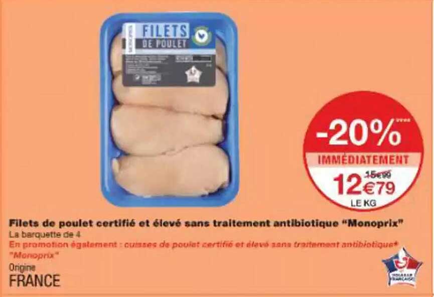 Filets de poulet certifié et élevé sans traitement antibiotique "Monoprix"