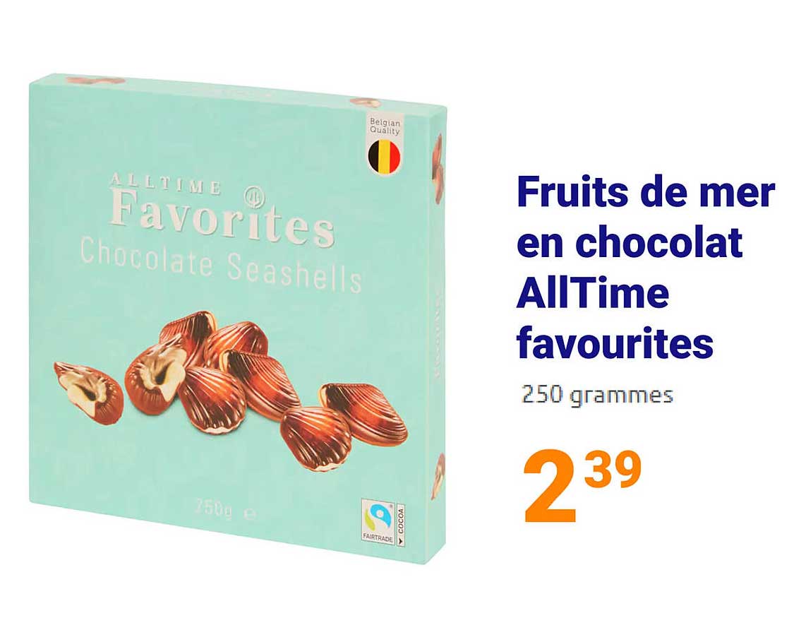 Fruits de mer en chocolat AllTime favourites