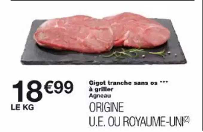 Gigot tranche sans os *** à griller