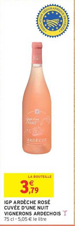 IGP ARDÈCHE ROSÉ CUVÉE D'UNE NUIT VIGNERONS ARDECHOIS