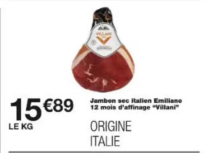 Jambon sec italien Emiliano 12 mois d'affinage "Villani"
