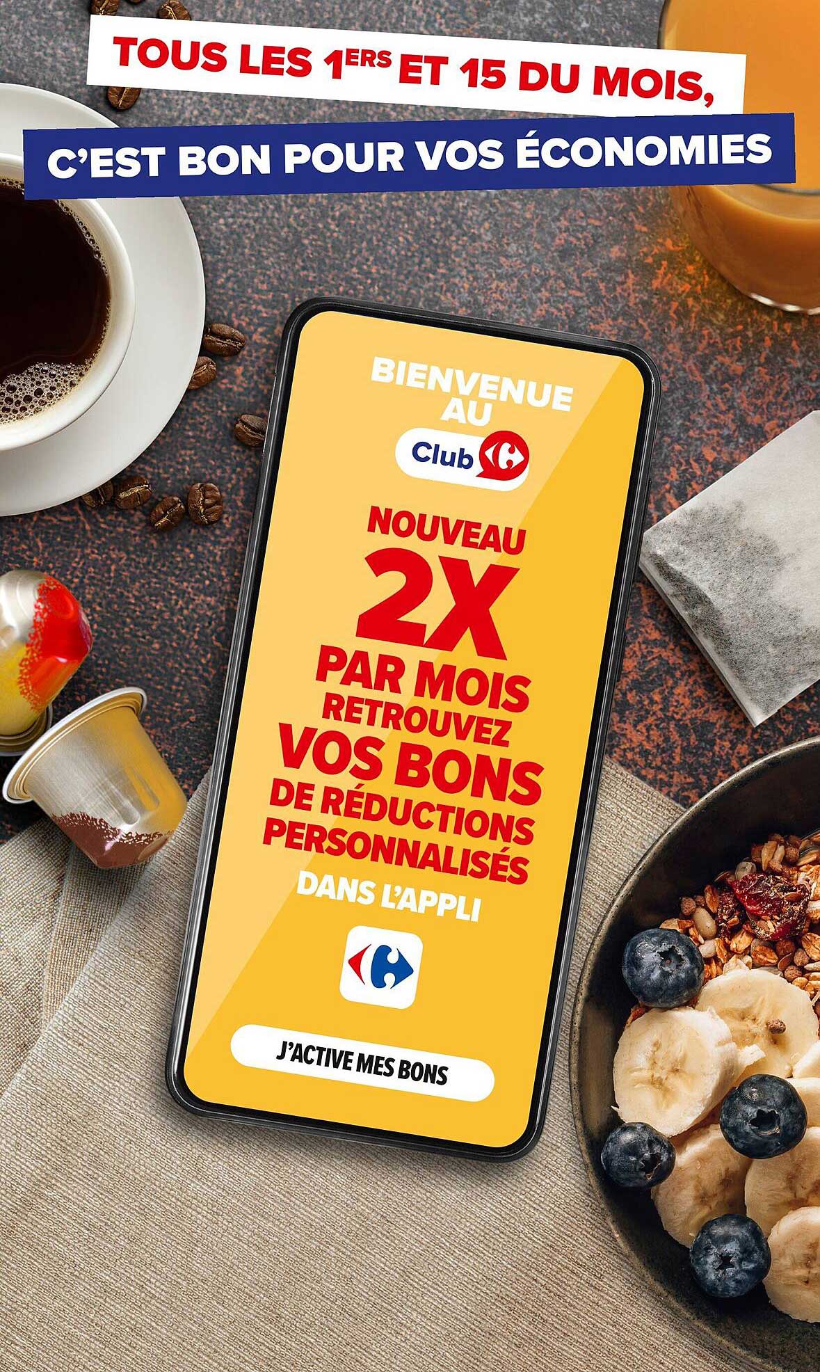 NOUVEAU 2X PAR MOIS RETROUVEZ VOS BONS DE RÉDUCTIONS PERSONNALISÉS DANS L'APPLI