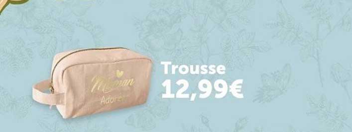 Trousse