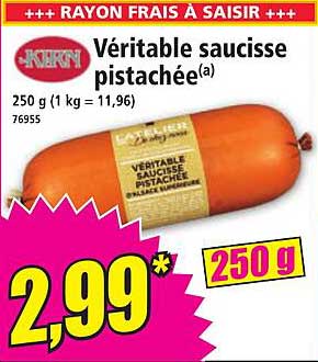 Véritable saucisse pistachée