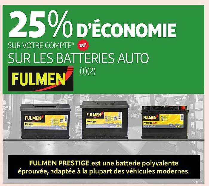 25% D'ÉCONOMIE SUR LES BATTERIES AUTO
