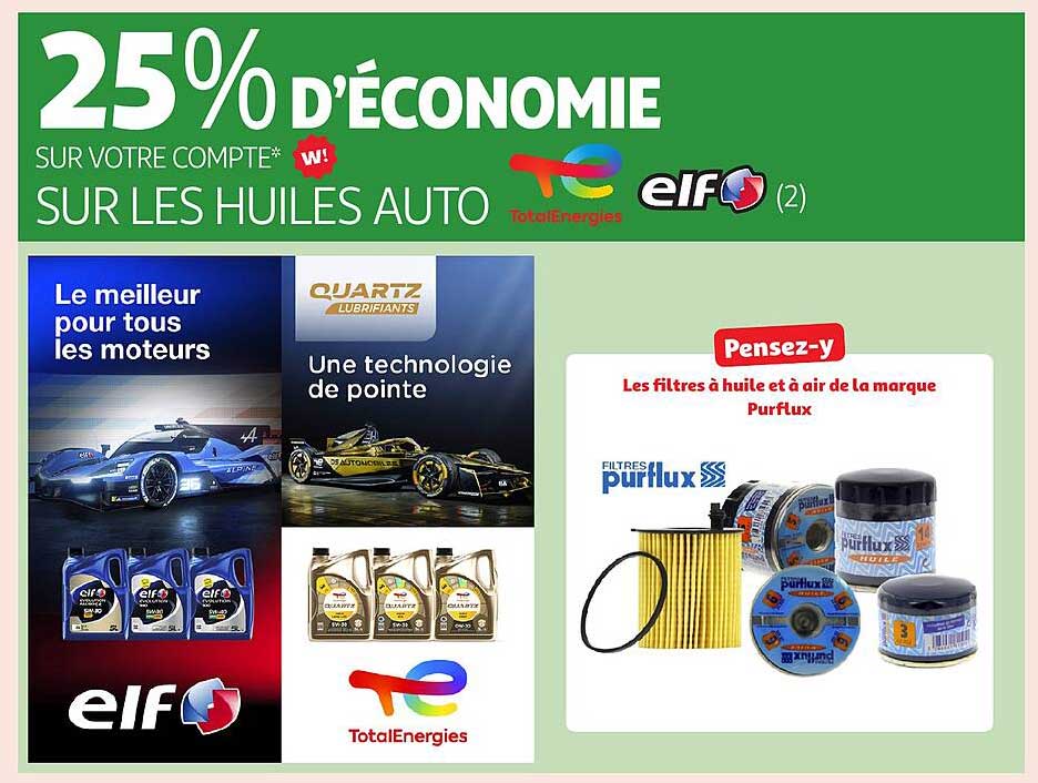 25% D'ÉCONOMIE SUR VOTRE COMPTE SUR LES HUILES AUTO