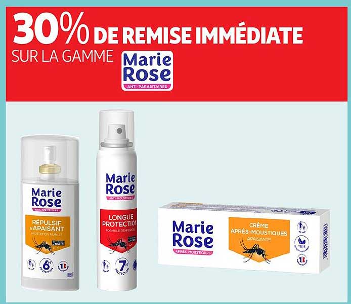 30% DE REMISE IMMÉDIATE SUR LA GAMME Marie Rose