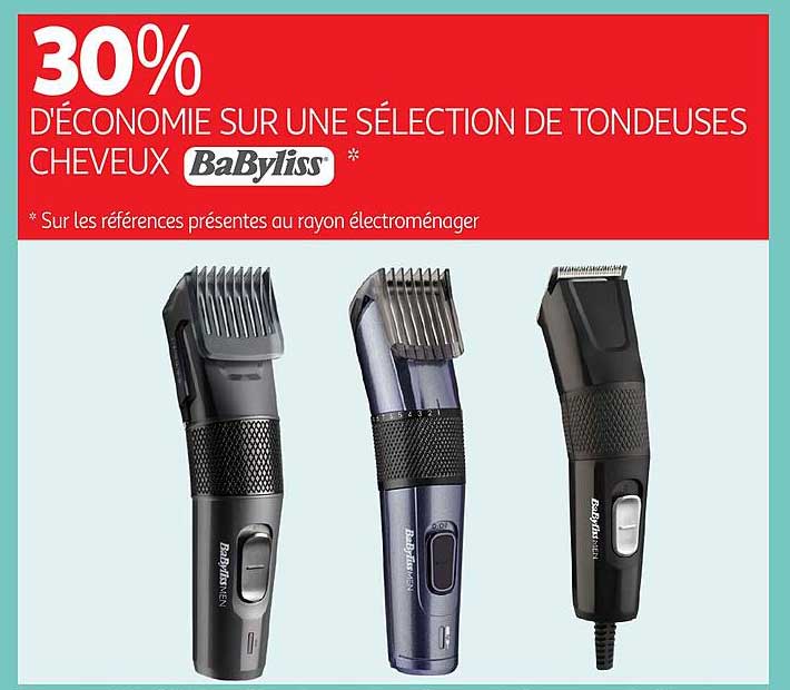 30% D'ÉCONOMIE SUR UNE SÉLECTION DE TONDEUSES CHEVEUX