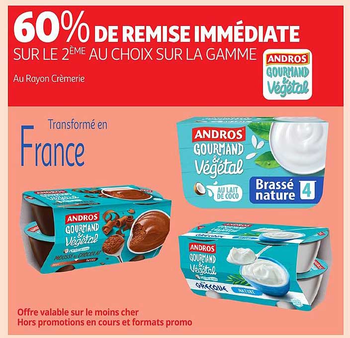 60% DE REMISE IMMÉDIATE SUR LE 2 ÈME AU CHOIX SUR LA GAMME ANDROS GOURMAND & VÉGÉTAL