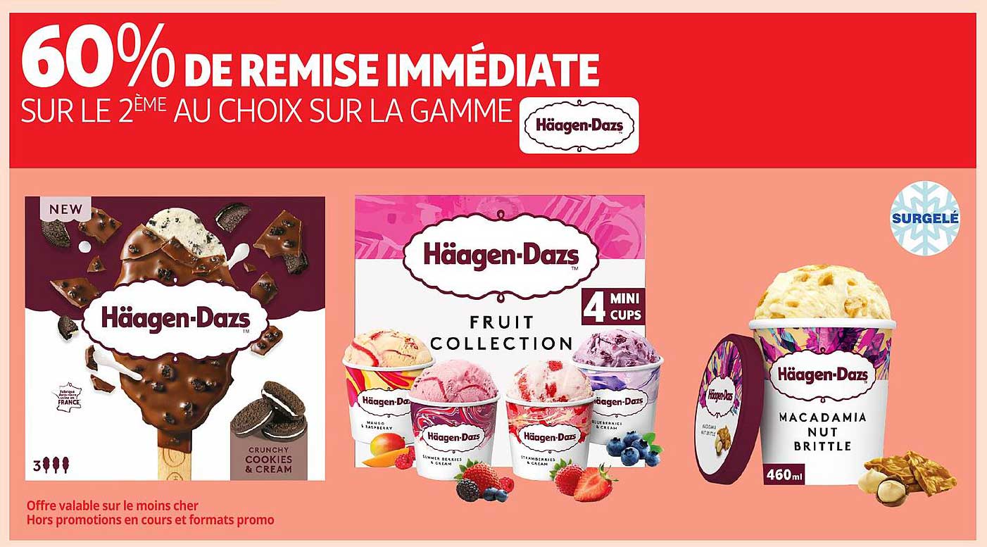 60% DE REMISE IMMÉDIATE SUR LE 2ÈME AU CHOIX SUR LA GAMME Häagen-Dazs