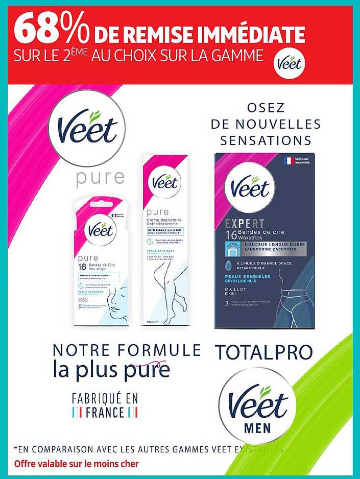 68% DE REMISE IMMÉDIATE SUR LE 2ÈME AU CHOIX SUR LA GAMME Veet