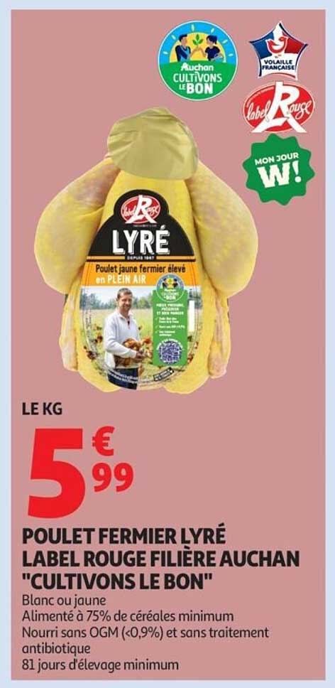 POULET FERMIER LYRÉ LABEL ROUGE FILIÈRE AUCHAN "CULTIVONS LE BON"