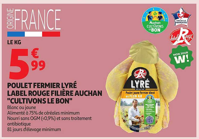 POULET FERMIER LYRÉ LABEL ROUGE FILIÈRE AUCHAN "CULTIVONS LE BON"