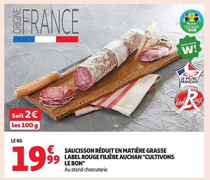 SAUCISSON RÉDUIT EN MATIÈRE GRASSE LABEL ROUGE FILIÈRE AUCHAN "CULTIVONS LE BON"