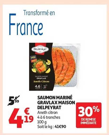 SAUMON MARINÉ GRAVLAX MAISON DELPEYRAT