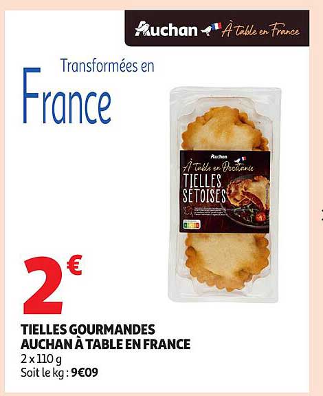 TIELLES GOURMANDES AUCHAN À TABLE EN FRANCE