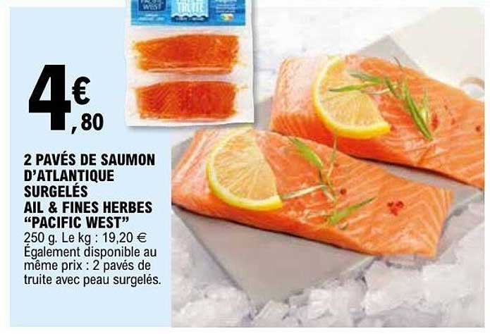 2 pavés de saumon d’Atlantique surgelés ail & fines herbes “Pacific West”
