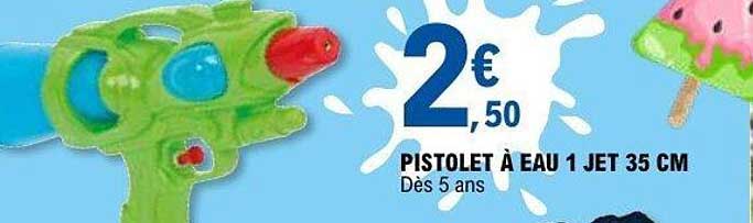 2€ 50 PISTOLET À EAU 1 JET 35 CM