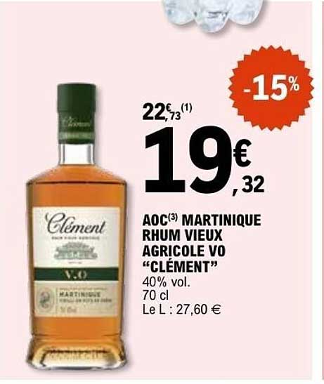 AOC MARTINIQUE RHUM VIEUX AGRICOLE VO "CLÉMENT"