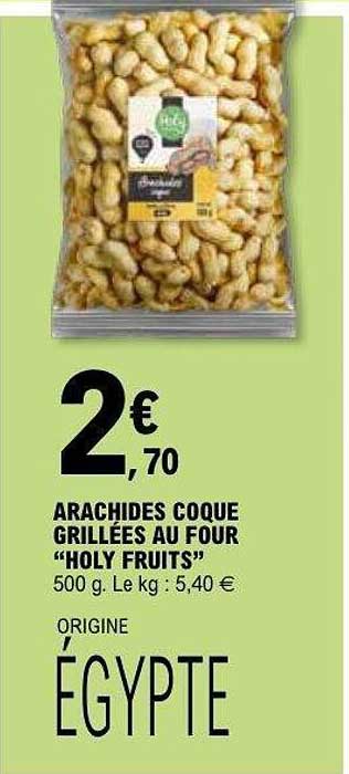 ARACHIDES COQUE GRILLÉES AU FOUR “HOLY FRUITS”