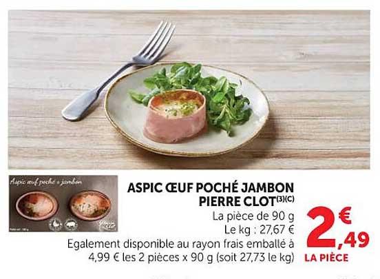 ASPIC ŒUF POCHÉ JAMBON PIERRE CLOT(3)(C)