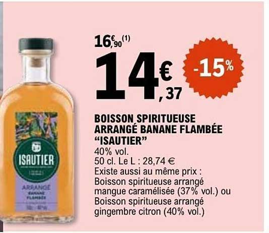 BOISSON SPIRITUEUSE ARRANGÉ BANANE FLAMBÉE “ISAUTIER”