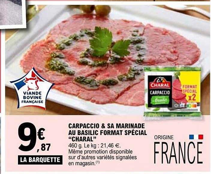 CARPACCIO & SA MARINADE AU BASILIC FORMAT SPÉCIAL "CHARAL"