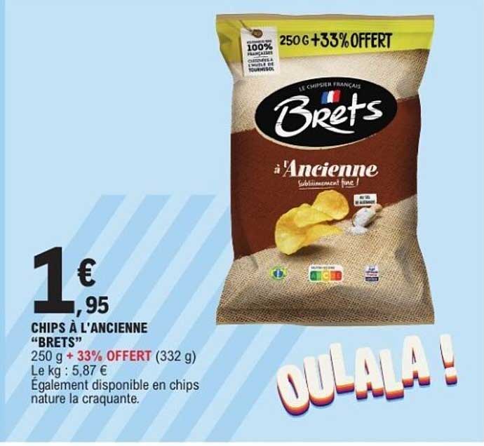 CHIPS À L'ANCIENNE "BRETS" 250 g + 33% OFFERT (332 g)