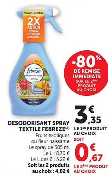 DESODORISANT SPRAY TEXTILE FEBREZE(A) Fruits exotiques ou fleur naissante Le spray de 385 ml