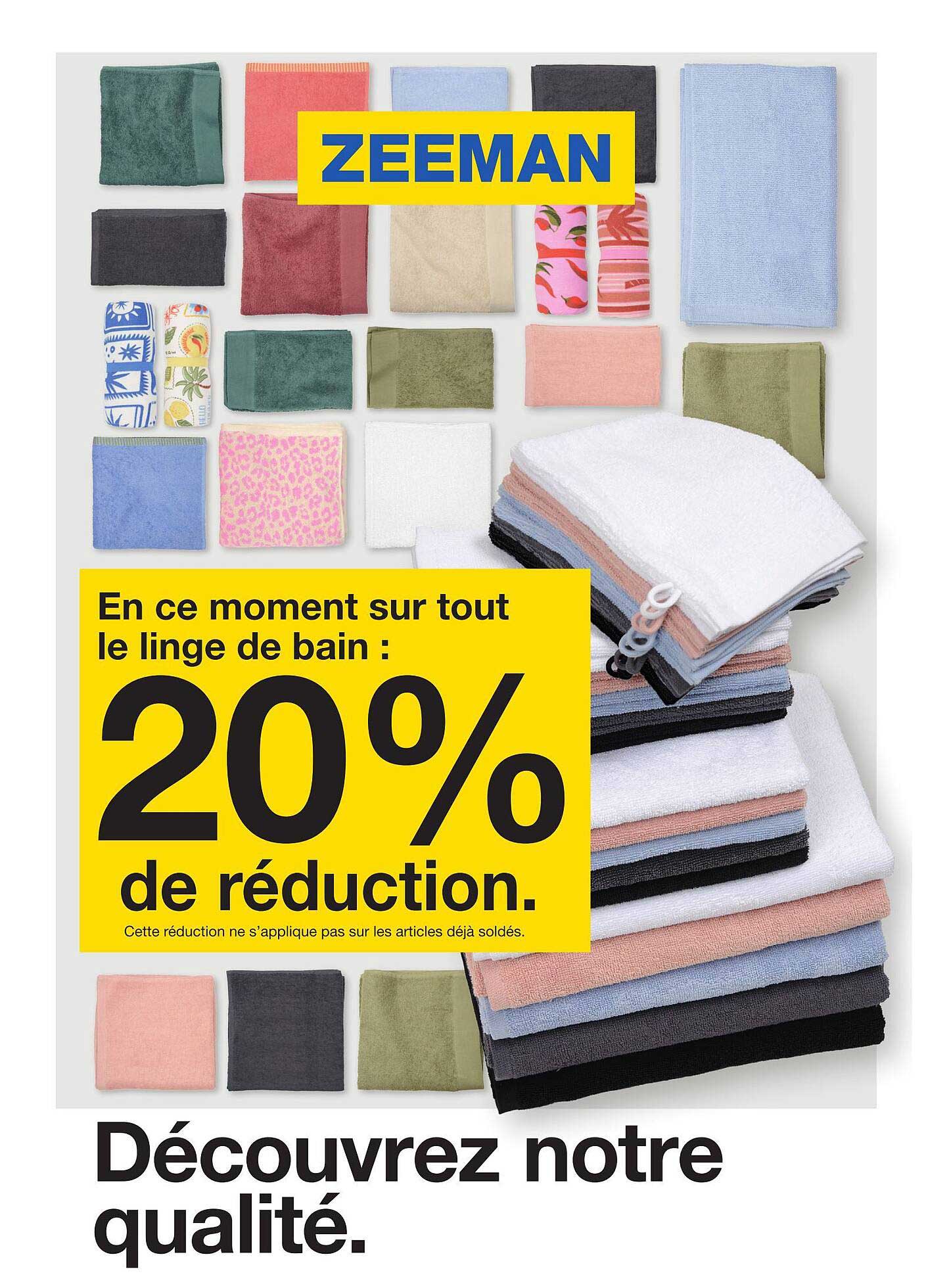 En ce moment sur tout le linge de bain : 20% de réduction.