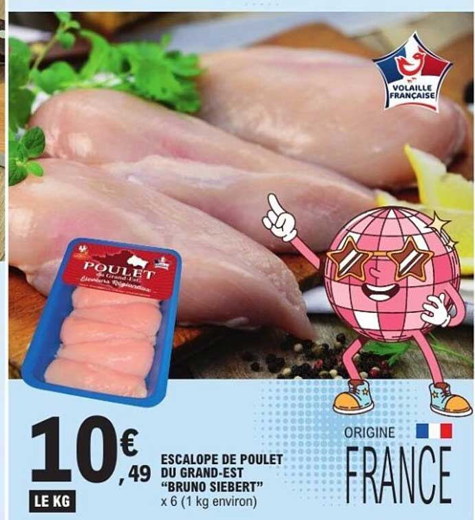ESCALOPE DE POULET DU GRAND-EST “BRUNO SIEBERT” x 6 (1 kg environ)