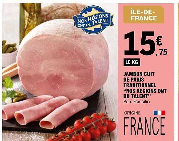 JAMBON CUIT DE PARIS TRADITIONNEL “NOS REGIONS ONT DU TALENT”
