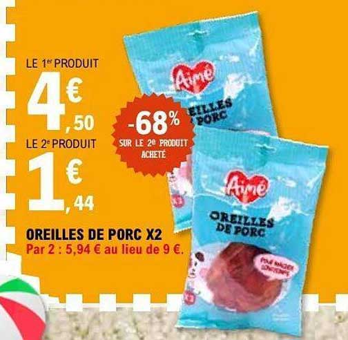 OREILLES DE PORC X2