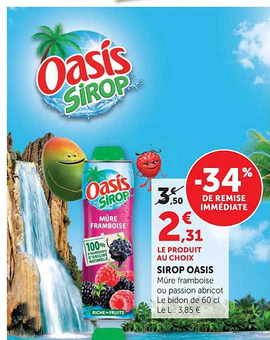 SIROP OASIS Mûre framboise ou passion abricot Le bidon de 60 cl