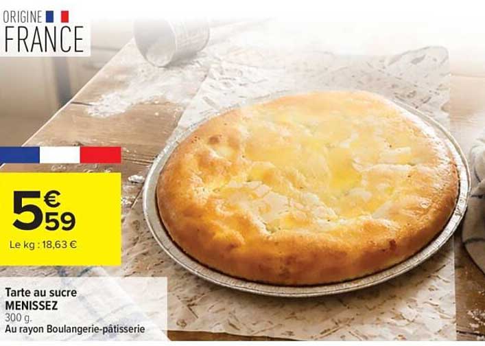 Tarte au sucre MENISSEZ