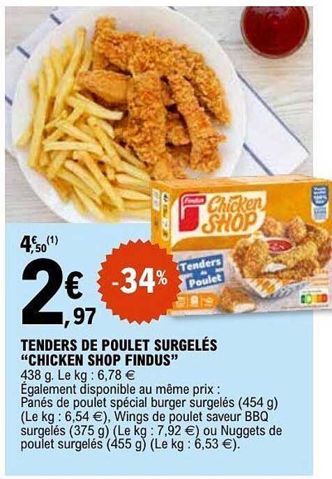TENDERS DE POULET SURGELÉS “CHICKEN SHOP FINDUS”